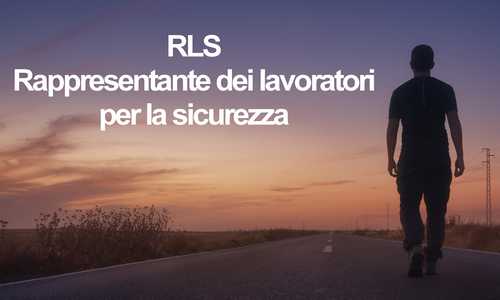 RLS rappresentante dei lavoratori per la sicurezza